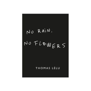 New Mags x Thomas Llu No Rain, No Flowers