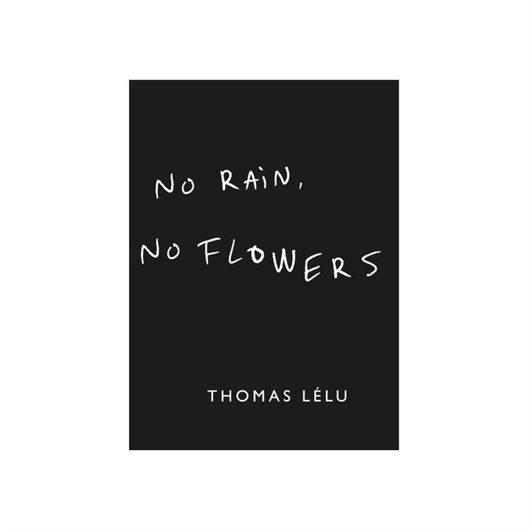 New Mags x Thomas Lélu No Rain, No Flowers